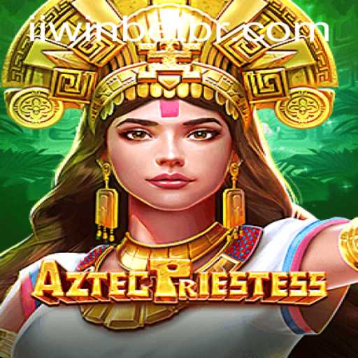AztecPriestess Game: Discover Ancient Mysteries and Win Big